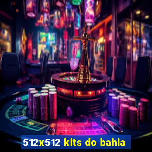 512x512 kits do bahia